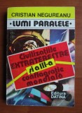 Cristian Negureanu Civilizatiile extraterestre si a treia conflagratie mondiala
