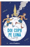 Doi copii pe Luna - Stanislas, Dominique Thomas