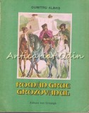 Cumpara ieftin Roman Grue Grozovanul - Dumitru Almas