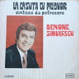 Disc Vinil Benone Sinulescu - La Căsuța Cu Pridvor (C&icirc;ntece De Petrecere) - Electrecord, ST-EPE 01566