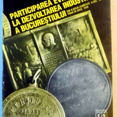 PARTICIPAREA EVREILOR LA DEZVOLTAREA INDUSTRIALA A BUCURESTIULUI , DIN A DOUA JUMATATE A SEC. XIX PANA IN ANUL 1938 de AVRAM ROSEN , 1995