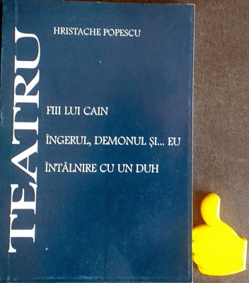 Fiii lui Cain Ingerul demonul si eu Intalnire cu un duh Hristache Popescu foto