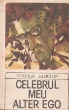Celebrul meu alter ego (schite umoristice) foto