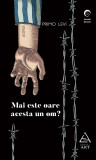 Mai este oare acesta un om? | paperback - Primo Levi, ART