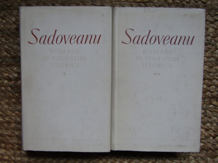 M. Sadoveanu - Romane si povestiri istorice, 2 volume 1961