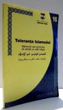 TOLERANTA ISLAMULUI - MARTURISIRI ALE OAMENILOR DE STIINTA CU ALTA RELIGIE , 2003