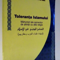 TOLERANTA ISLAMULUI - MARTURISIRI ALE OAMENILOR DE STIINTA CU ALTA RELIGIE , 2003