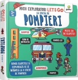 Let&#039;s go! La statia de pompieri