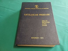 CATALOG DE PRODUSE *UTILAJE INSTALAȚII A.M.C SCULE/ 1975 * 57