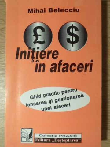 INITIERE IN AFACERI-MIHAI BELECCIU