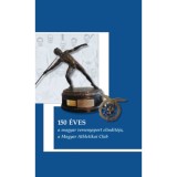 150 &eacute;ves a magyar versenysport elind&iacute;t&oacute;ja, a Magyar Athletikai Club - K&aacute;llay Krist&oacute;f