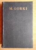Maxim Gorki - Opere Volumul 28 Cartonate Editura Pentru Literatura Universala 1964 Literatura Clasica Stare Buna