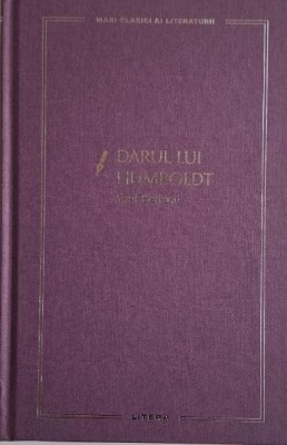 Darul lui Humboldt &amp;ndash; Saul Bellow foto