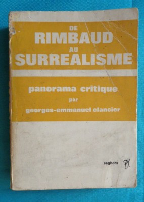 Georges Emmanuel Clancier &amp;ndash; De Rimbaud au surrealisme foto