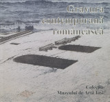 Gravura Contemporana Romaneasca - Colectiv ,557679