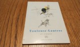 TOULOUSE-LAUTREC au Cirque - Eduard Julien - Fernand Hazan, 1956, 14 p.+15 planse; lb. franceza; dim.: 15.0x10.5/0.5 cm.