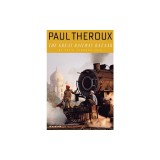The Great Railway Bazaar: By Train Through Asia