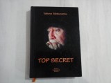 TOP SECRET - TATIANA BARBUCEANU - (autograf si dedicatie pt. gen. I. Vlad)