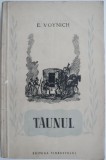 Taunul - E. Voynich (Roman Beletristica) Carte Noua/Anticariat