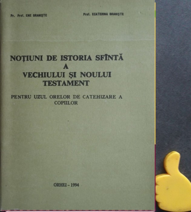 Notiuni de istoria sfanta a Vechiului si Noului Testament Ene Braniste