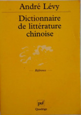 DICTIONNAIRE DE LITTERATURE CHINOISE de ANDRE LEVY, 2000 foto