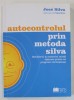 AUTOCONTROLUL PRIN METODA SILVA de JOSE SILVA , 2006 *PREZINTA SUBLINIERI IN TEXT