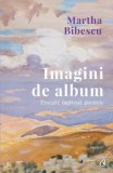Imagini de album. Evocari, impresii, portrete/Martha Bibescu