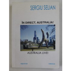 IN DIRECT , AUSTRALIA ! de SERGIU SELIAN , 2006