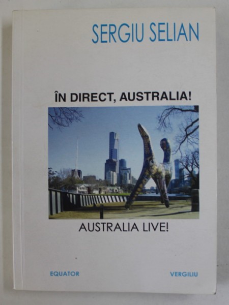 IN DIRECT , AUSTRALIA ! de SERGIU SELIAN , 2006