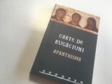 CARTE DE RUGACIUNI APANTHISMA- DIORTOSIRE DUPA ORIGINALUL NEMTEAN DIN 1827