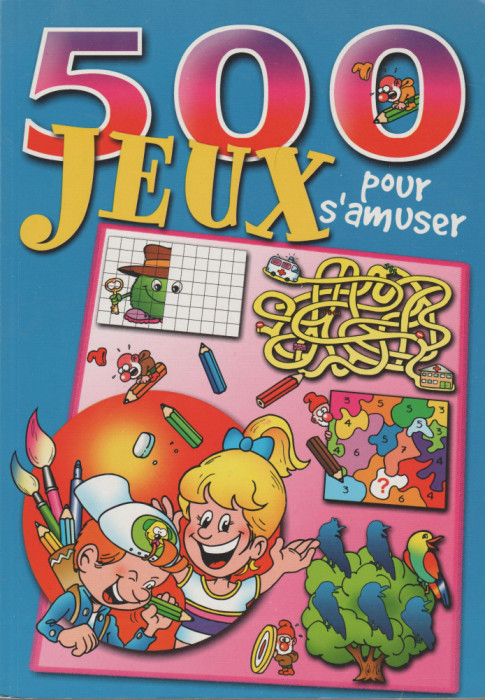 500 jeux pour s&#039;amuser (lb. franceza)