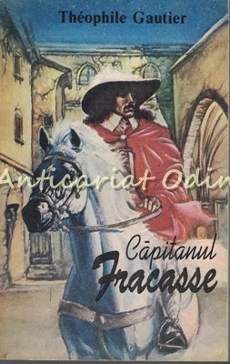 Capitanul Fracasse - Theophile Gautier foto