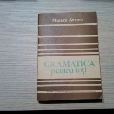 GRAMATICA PENTRU TOTI - Mioara Avram - Editura Academiei, 1986, 414 p.
