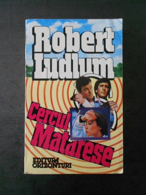 ROBERT LUDLUM - CERCUL MATARESE foto