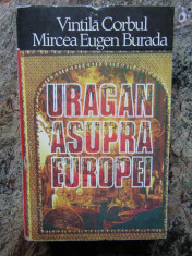 URAGAN ASUPRA EUROPEI VOL I - VINTILA CORBUL EUGEN BURADA foto