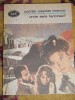 Unde este fericirea? - Camilo Castelo Branco - Editura 1991 - Roman Beletristica