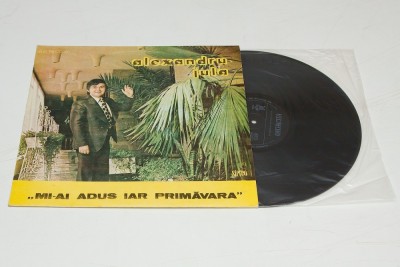 Alexandru Jula &amp;ndash; Mi-ai Adus Iar Primavara - disc vinil vinyl LP foto