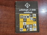 Psihologia si viata cotidiana 1- Valeriu Ceausu,Horia Pitariu,M.Toma