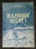 F. Rintelen - Razboiul secret. Insemnarile unui spion german