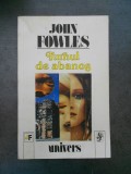 JOHN FOWLES - TURNUL DE ABANOS