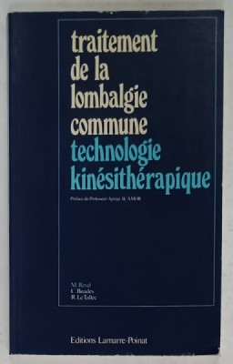TRAITEMENT DE LA LOMBALGIE COMMUNE , TECHNOLOGIE KINESITHERAPIQUE par M. REVEL ...R. LE TALLEE , 1981 foto