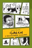 Galen si inceputurile medicinei - Humanitas