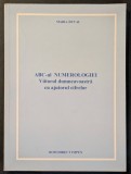 Numerologie ABC-ul NUMEROLOGIEI Viitorul dumneavoastra cu ajutorul cifrelor - Maria Duval 170 pag Cu exemple interpretare 1995 Rom Direct Stare buna