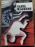 CAZUL MAGHERU - Mihail Drumes, Editura Venus 1990, Roman Politist, 329 Pagini