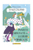 Povești minunate cu lucruri fermecate - Hardcover - Italo Calvino - Corint Junior