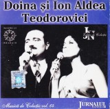 CD: Doina si Ion Aldea Teodorovici - Muzica de colectie ( Jurnalul National nr. 64 )