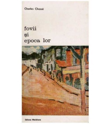 Charles Chasse - Fovii și epoca lor foto