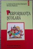 Performanta scolara - Simona Butnaru, Loredana Diaconu-Gherasim - Pedagogie, Psihologie Educationala - Ghid Profesori &amp; Elevi