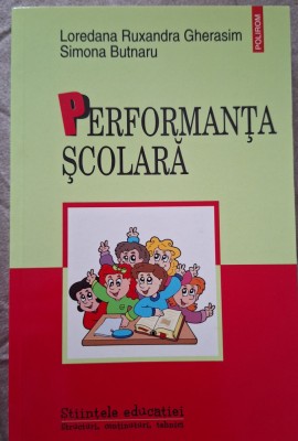 Performanța școlară -Simona Butnaru , Loredana R. Diaconu-Gherasim foto