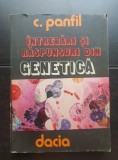 &Icirc;ntrebări și răspunsuri din genetică - C. Panfil